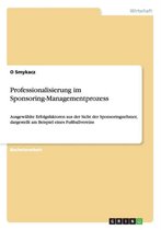 Professionalisierung im Sponsoring-Managementprozess