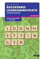 Basiskennis loonadministratie, loonheffingen 2017/2018 Theorie-/opgavenboek
