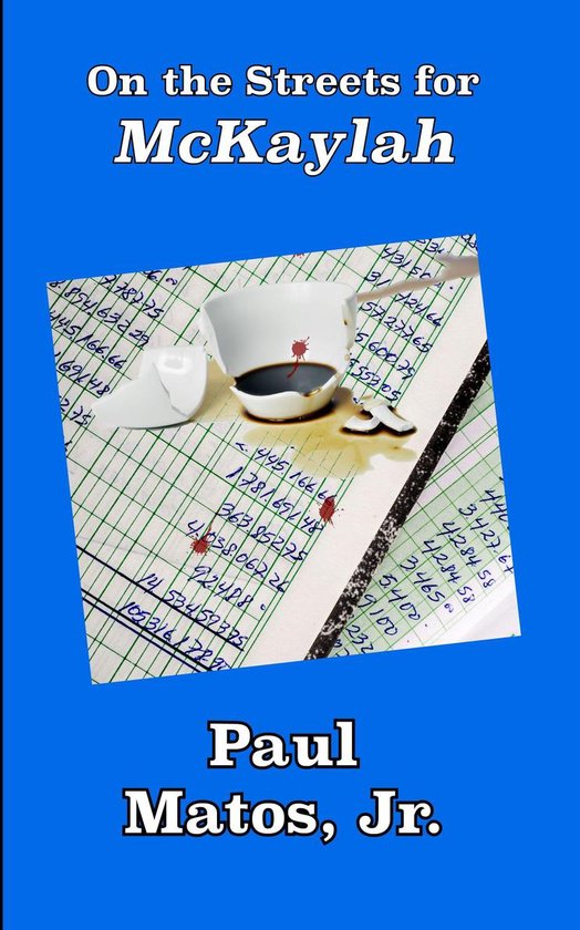 On The Streets For 4 On The Streets For McKaylah ebook Paul