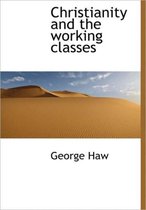 Christianity and the Working Classes