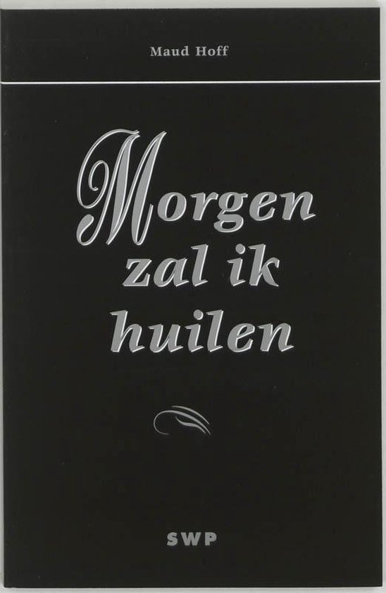 Cover van het boek 'Morgen zal ik huilen'