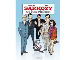 Sarkozy 1 - Sarkozy et les riches