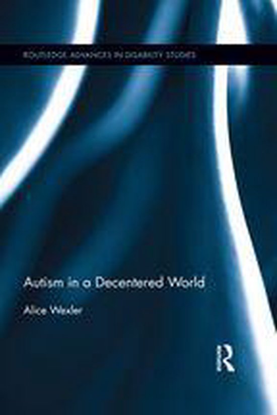 Routledge Advances in Disability Studies - Autism in a Decen ... - cover
