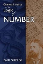 Charles S. Peirce on the Logic of Number