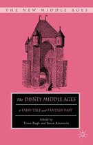 The New Middle Ages - The Disney Middle Ages