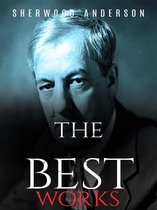 Sherwood Anderson: The Best Works