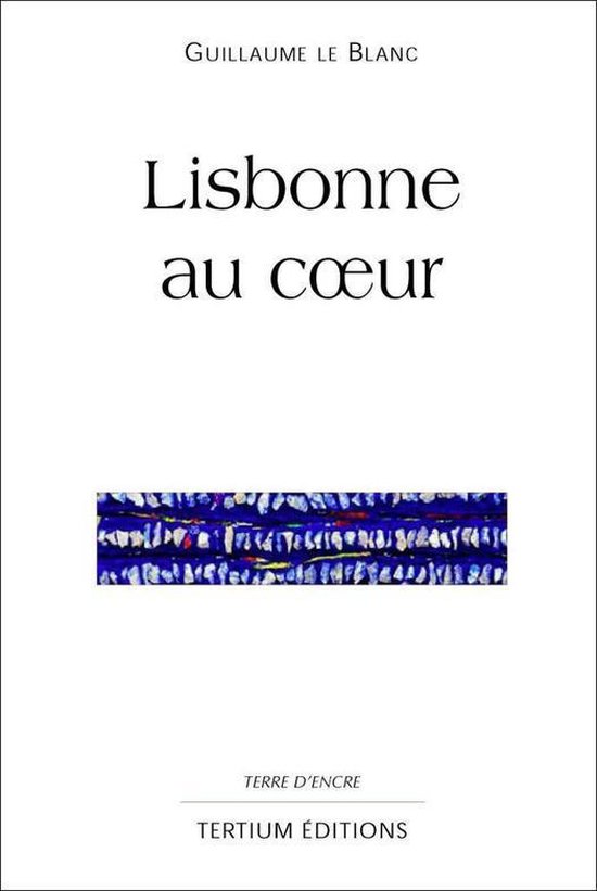 Terre d'encre - Lisbonne au coeur