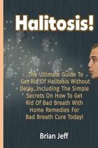 Halitosis!