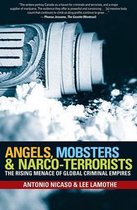 Angels, Mobsters and Narco-Terrorists