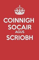 Coinnigh Socair Agus Scriobh