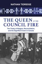 Institute for the Study of the Crown in Canada (ISCC) at Massey College 1 - The Queen at the Council Fire