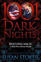 Delta Force Heroes 11 - Rescuing Macie: A Delta Force Heroes Novella