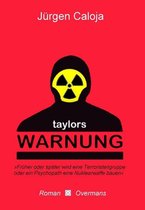 Taylors Warnung