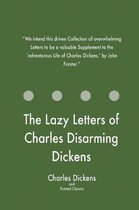 The Lazy Letters of Charles Disarming Dickens