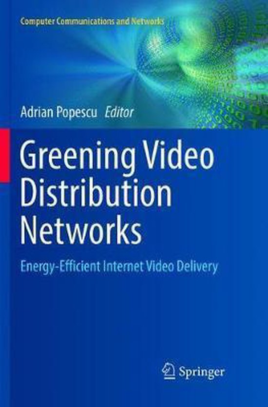Computer Communications and Networks Greening Video Distribution