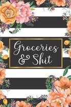 Groceries & Shit