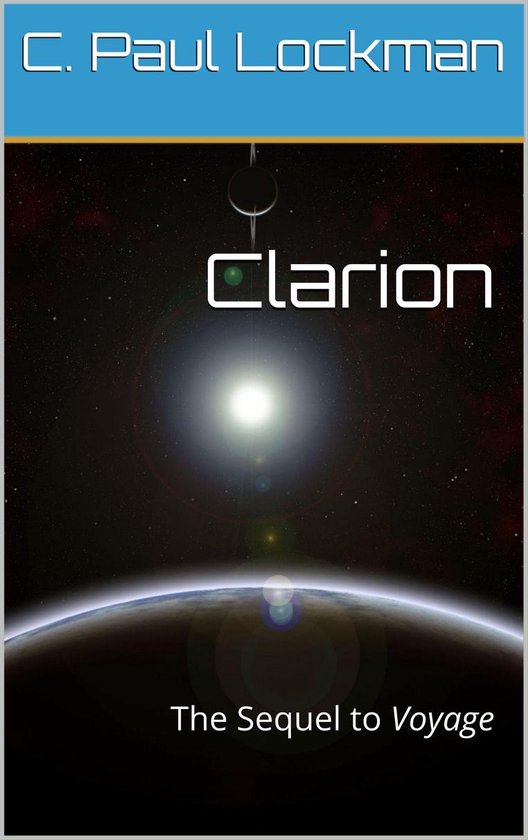 Paul's Travels Clarion The Sequel to Voyage (ebook), C P Lockman