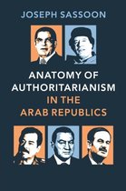 Anatomy Authoritarianism Arab Republics