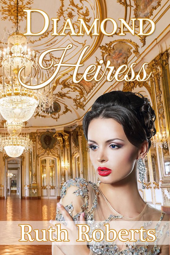 Diamond Heiress (ebook), Ruth Roberts 9781940099859 Boeken