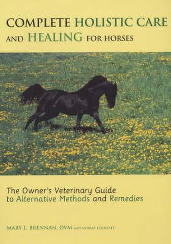 Complete Holistic Care and Healing for Horses - cover