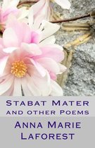 Stabat Mater and other Poems