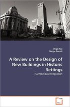 A Review on the Design of New Buildings in Historic Settings