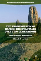 African Histories and Modernities - The Transmission of Kapsiki-Higi Folktales over Two Generations