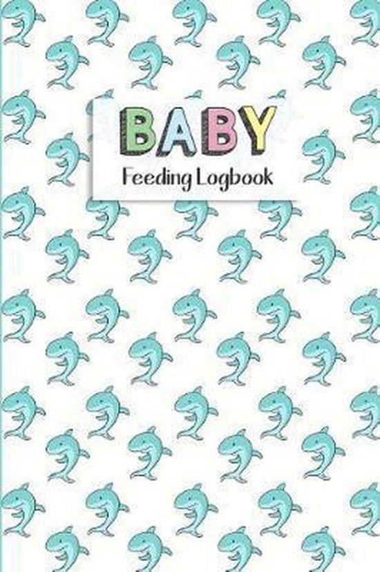 BABY Feeding Logbook, Dadamilla Design 9781073397662 Boeken