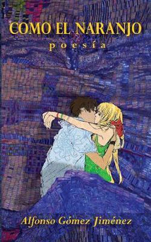 Como el naranjo, Alfonso Gomez Jimenez 9781719520386 Boeken