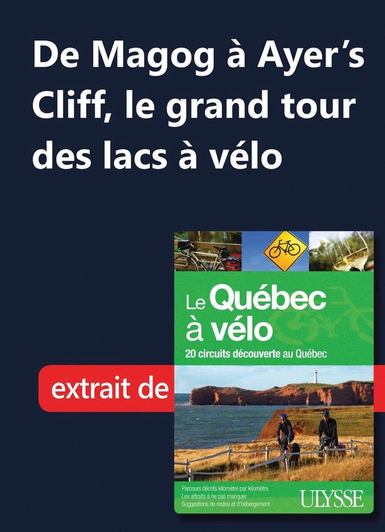 De Magog à Ayer's Cliff, le grand tour des lacs à vélo - cover