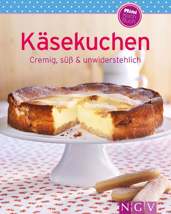Unsere 100 besten Rezepte - Käsekuchen - cover