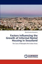 Factors Influencing the Growth of Informal Rental Housing in Swaziland