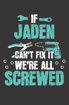 If JADEN Can't Fix It