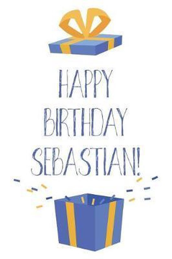 Happy Birthday Sebastian, Thrice Publishing | 9781073401567 | Boeken ...
