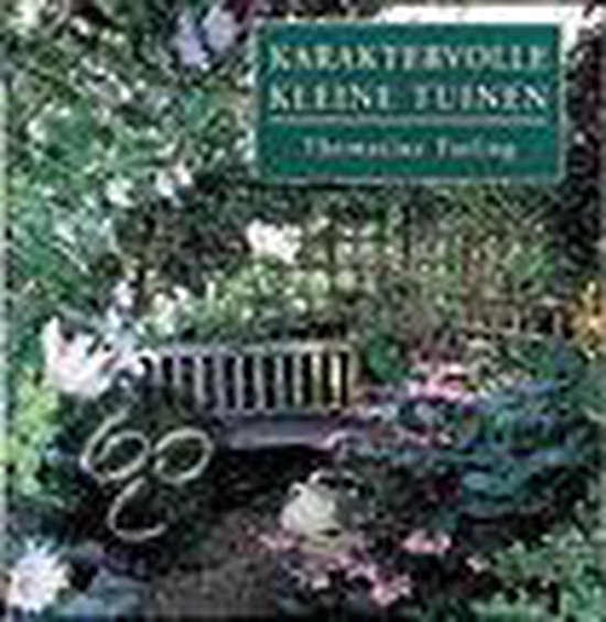 Cover van het boek 'Karaktervolle kleine tuinen' van Thomasina Tarling
