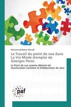 Le Travail Du Point de Vue Dans La Vie Mode Demploi de Georges Perec