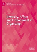 Diversity, Affect and Embodiment in Organizing
