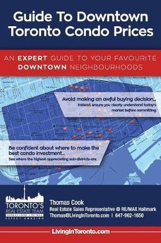 Guide To Downtown Toronto Condo Prices, Thomas Cook 9781987486209