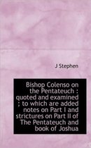 Bishop Colenso on the Pentateuch