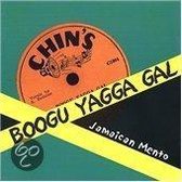Boogu Yagga Gal: Jamaican Mento