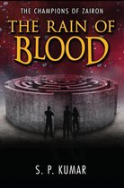 The Rain of Blood (the Champions of Zairon Book 2)