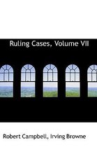 Ruling Cases, Volume VII