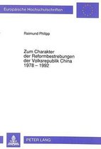 Zum Charakter Der Reformbestrebungen Der Volksrepublik China 1978 - 1992