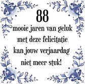 Verjaardag Tegeltje met Spreuk (88 jaar: 88 mooie jaren van geluk, met deze felicitatie kan jouw verjaardag niet meer stuk! + cadeau verpakking & plakhanger