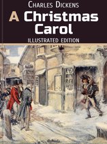 Christmas for children - A Christmas Carol - Illustrated Edition