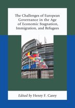 Boekomslag van 'The Challenges of European Governance in the Age of Economic Stagnation, Immigration, and Refugees'