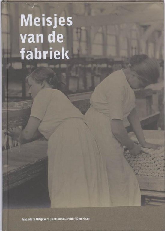 Cover van het boek 'De meisjes van de fabriek' van P. Brood en Hans Rooseboom