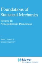 Foundations of Statistical Mechanics: Volume II: Nonequilibrium Phenomena
