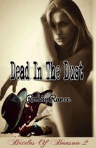 Brides Of Benson 2 - Dead In The Dust