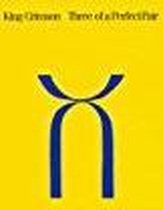 King Crimson - Three Of A Perfect Pair